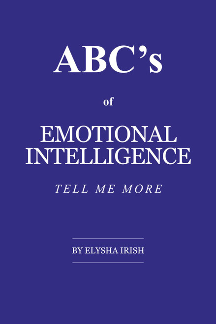ABC's of Emotional Intelligence: Tell Me More