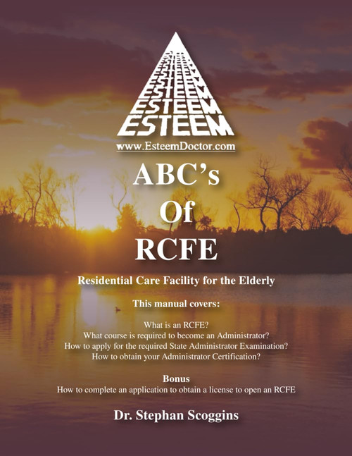 ABC's of RCFE: Residential Care Facility For The Elderly