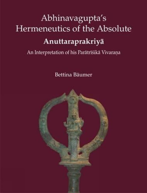 Abhinavagupta's Hermeneutics of the Absolute
