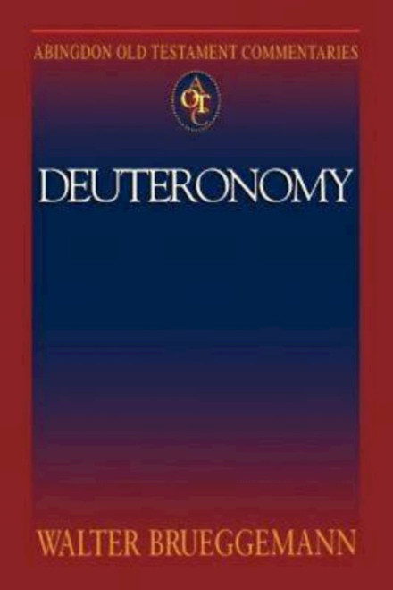 Abingdon Old Testament Commentaries: Deuteronomy