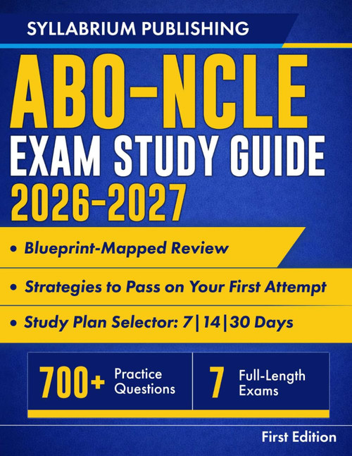 ABO-NCLE Exam Study Guide 2026–2027: Blueprint-Mapped Review with Study Plans