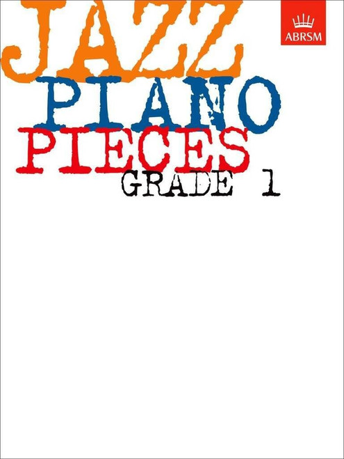 Abrsm Jazz Piano: Pieces Grade 1 Piano