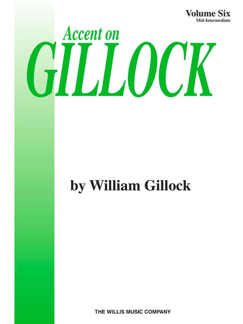 Accent on Gillock - Volume 6 | Mid Intermediate Piano Sheet Music