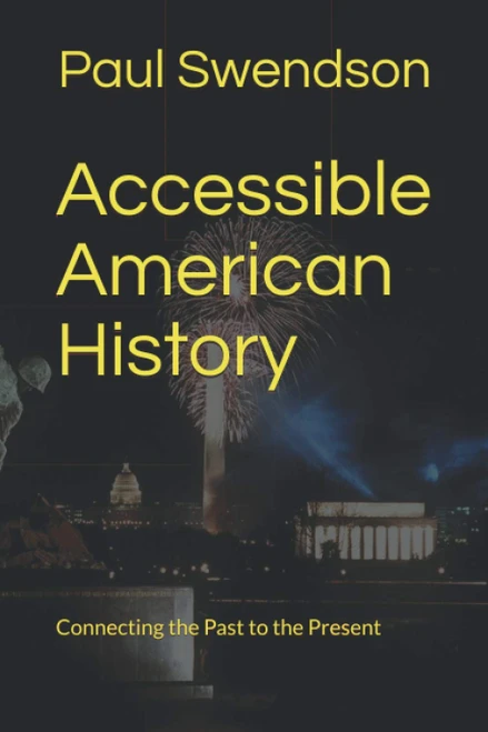 Accessible American History: Connecting the Past to the Present