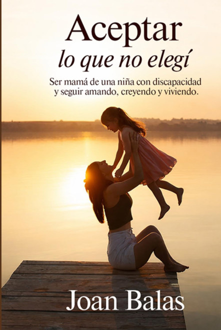 ACEPTAR LO QUE NO ELEGÍ (Spanish Edition)