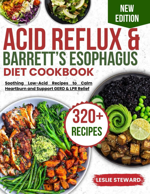 acid reflux and barrette's esophagus diet cookbook