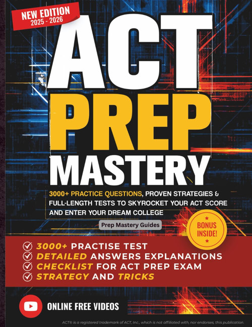 ACT Prep Mastery: 3000+ Practice Questions