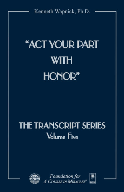 Act Your Part with Honor
