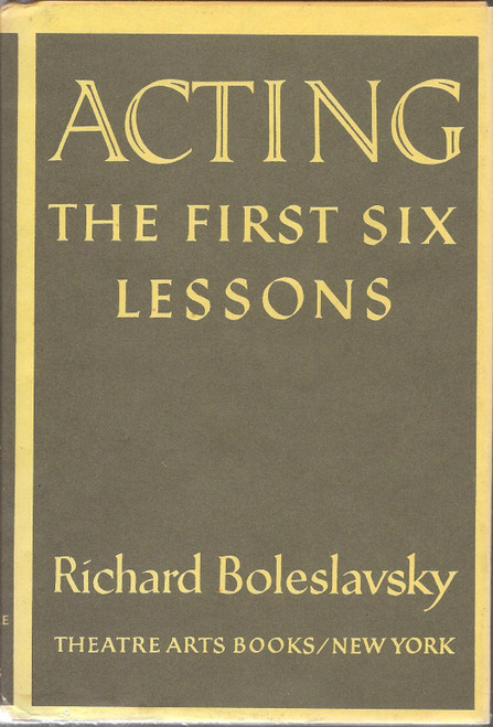 Acting: The First Six Lessons