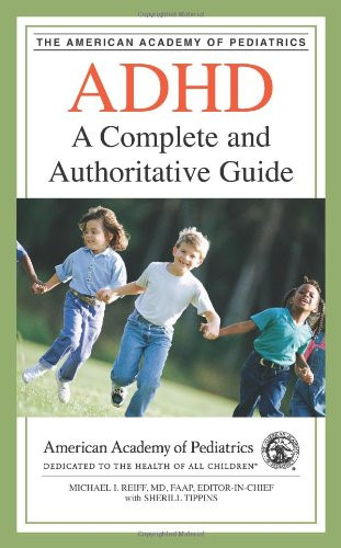 ADHD: A Complete and Authoritative Guide