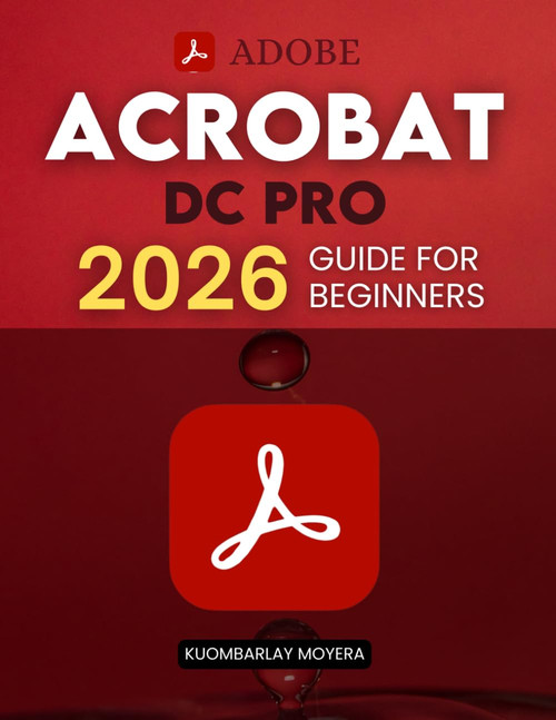 Adobe Acrobat DC Pro 2026 Guide for Beginners