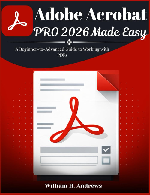 Adobe Acrobat Pro 2026 Made Easy