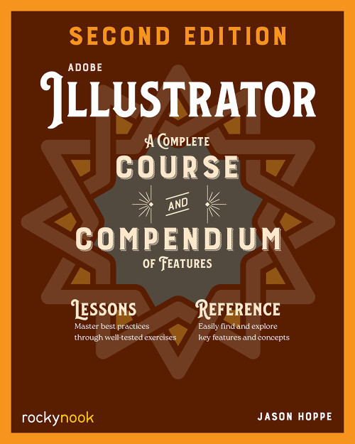 Adobe Illustrator: A Complete Course and Compendium of Features