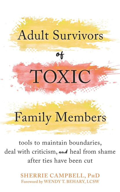 Adult Survivors of Toxic Family Members: Tools to Maintain Boundaries