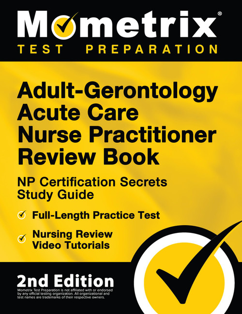 Adult-Gerontology Acute Care Nurse Practitioner Review Book