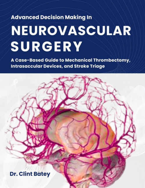Advanced Decision Making In Neurovascular Surgery