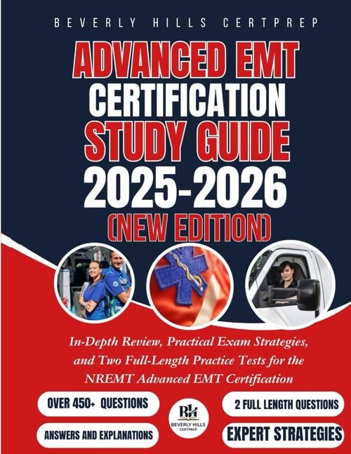 Advanced EMT Certification Study Guide 2025–2026 In-Depth Review