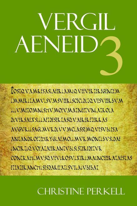 Aeneid 3 (The Focus Vergil Aeneid Commentaries) (Latin and English