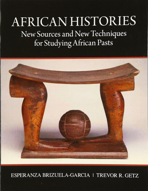 African Histories: New Sources and New Techniques for Studying African