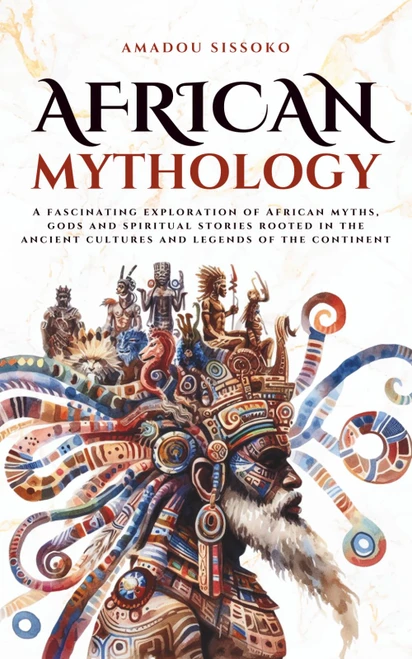 African Mythology: A fascinating exploration of African myths