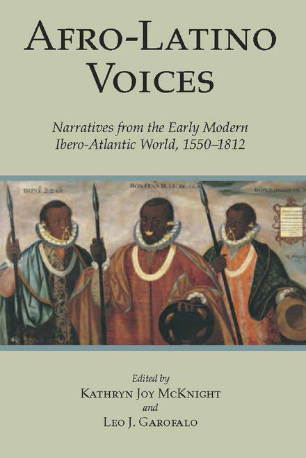 Afro-Latino Voices: Narratives from the Early Modern Ibero-Atlantic World