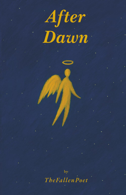 After Dawn: Poems about Healing, Becoming & Finding Light Again