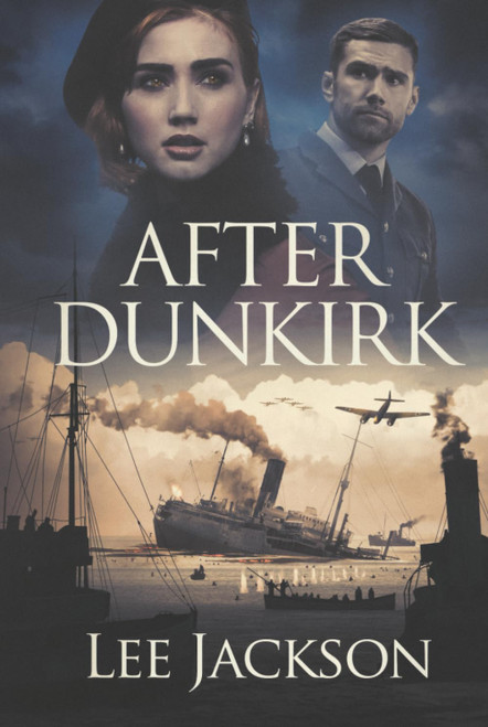 After Dunkirk (The After Dunkirk Series)