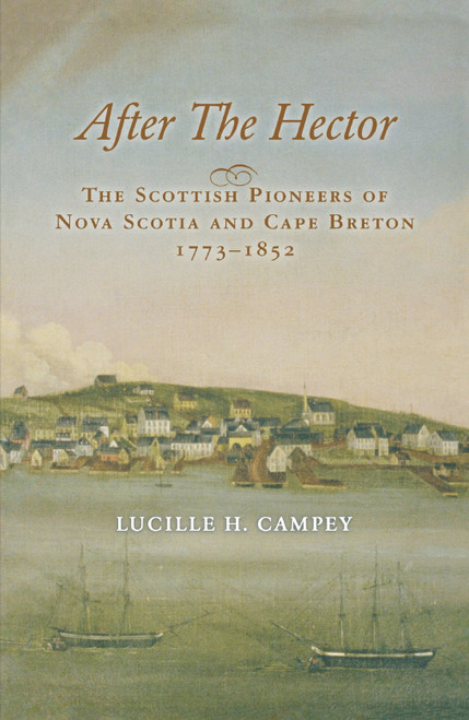 After the Hector: The Scottish Pioneers of Nova Scotia and Cape Breton