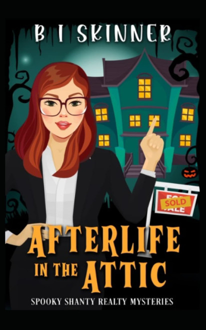Afterlife in the Attic: Paranormal Cozy Mystery