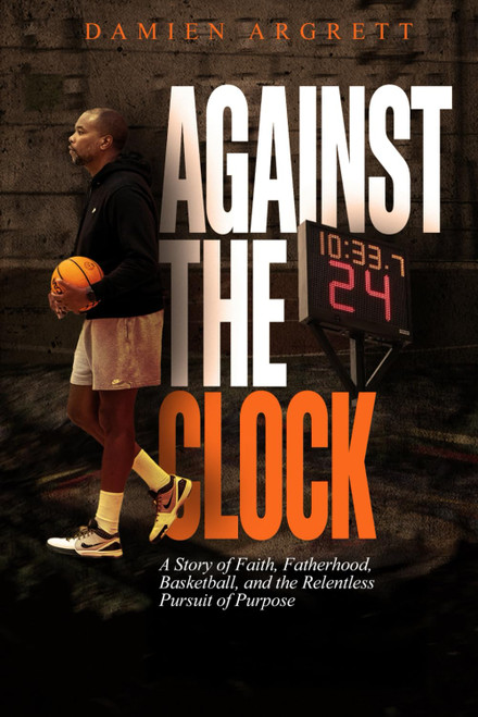 Against The Clock: A Story of Faith