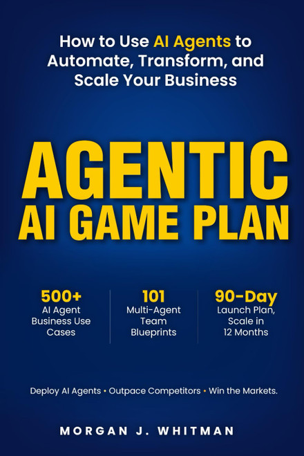 Agentic AI Game Plan: How to Use AI Agents to Automate