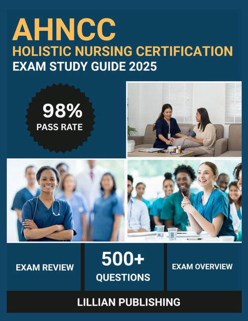 AHNCC Holistic Nursing Certification Exam Study Guide 2025