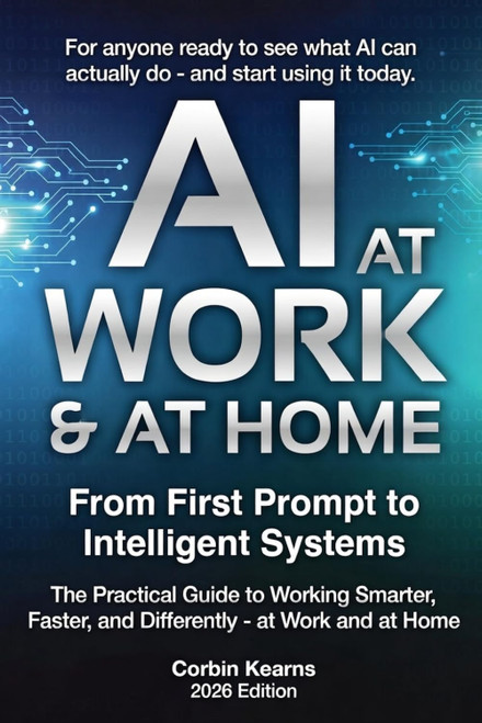 AI AT WORK & AT HOME: From First Prompt to Intelligent Systems