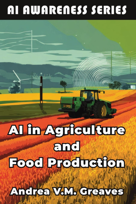 AI in Agriculture and Food Production: How AI Is Transforming Farming