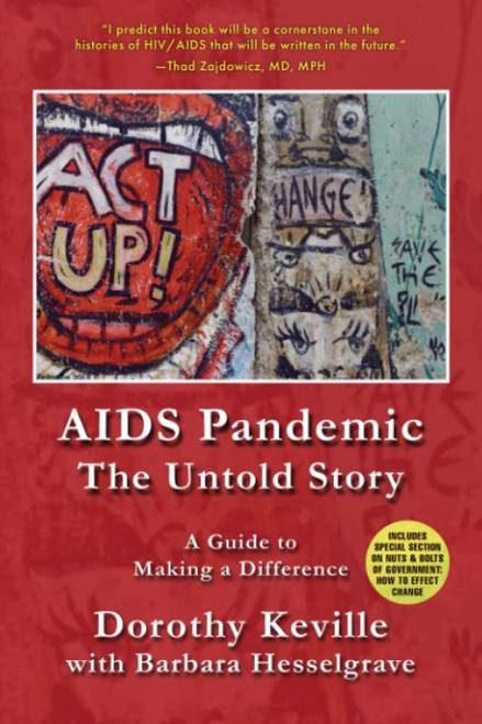 AIDS Pandemic - The Untold Story: A Guide to Making a Difference