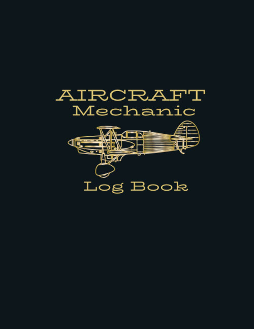 Aircraft Mechanic Logbook: AMT Logbook