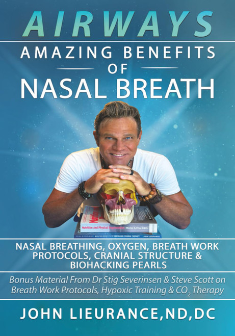 AirWay's: Nasal Breathing, 0xygen, Breath Work Protocols, Cranial