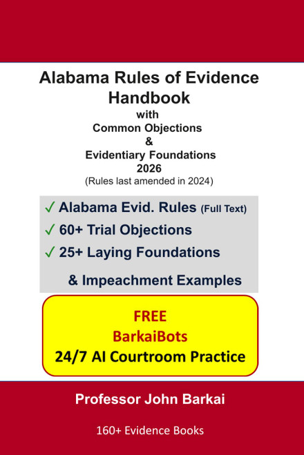 Alabama Rules of Evidence Handbook with Common Objections & Evidentiary