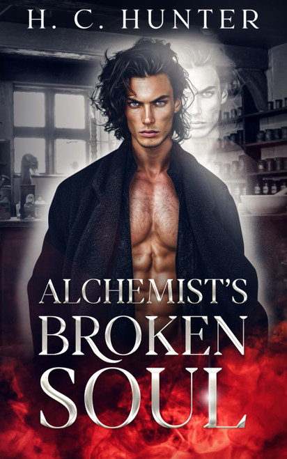 Alchemist's Broken Soul: A Dark Second Chance Fantasy Romance