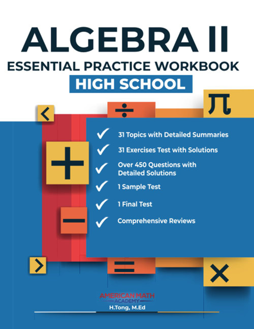 Algebra II Essential Practice Workbook: High School