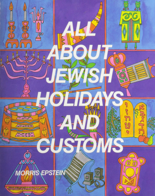 All About Jewish Holidays and Customs