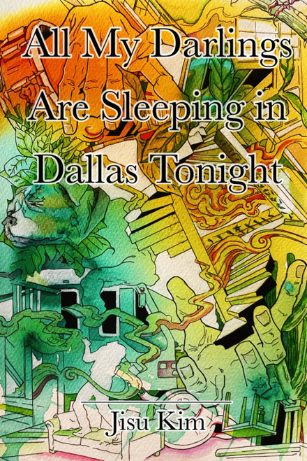 All My Darlings Are Sleeping in Dallas Tonight