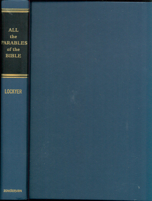 All the Parables of the Bible: A Study and Analysis of the More Than 250