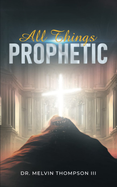 All Things Prophetic