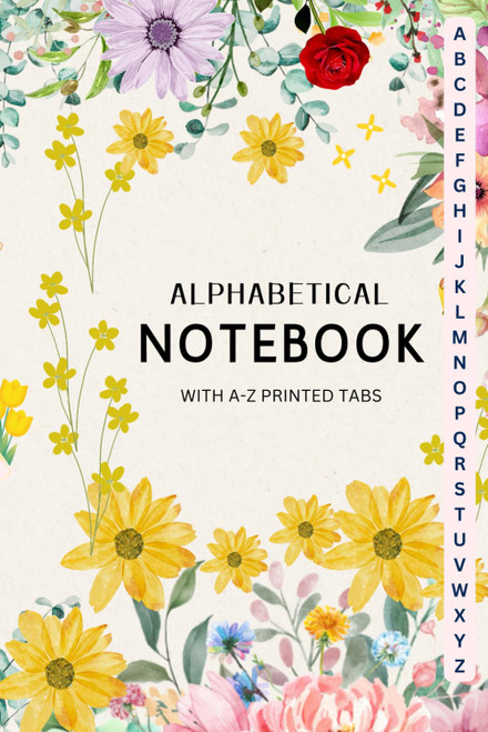Alphabetical Notebook with A-Z Printed Tabs: Lined Journal Organizer