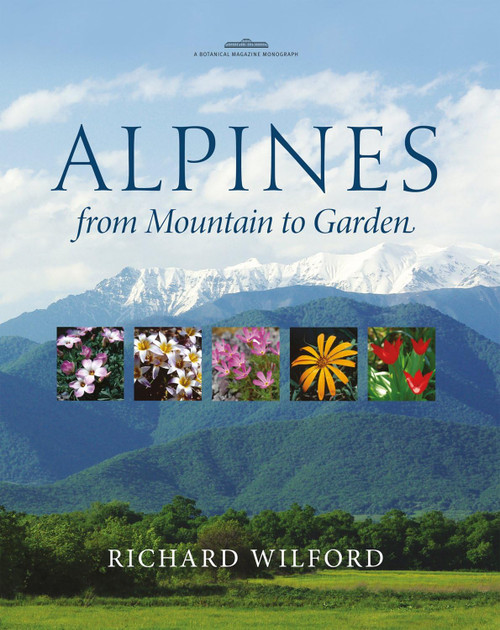 Alpines, from Mountain to Garden