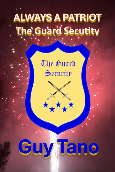 Always A Patriot - The Guard Security