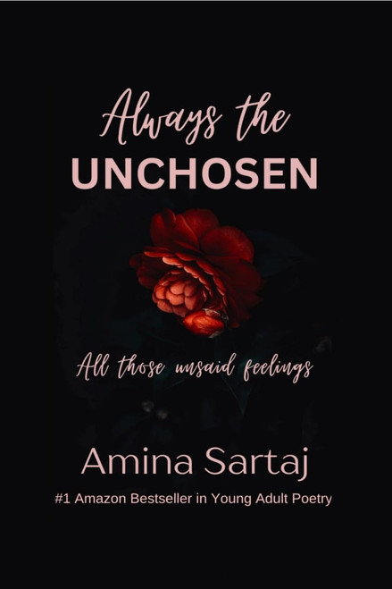 Always The Unchosen: All those unsaid feelings