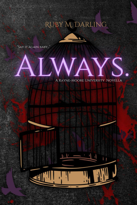 Always: A Rayne-Moore University Novella