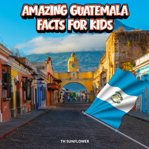 Amazing Guatemala Facts for Kids